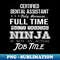 WI-7138_Certified Dental Assistant - Multitasking Ninja 3239.jpg
