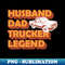 WQ-18323_Husband Dad Trucker Legend 5692.jpg