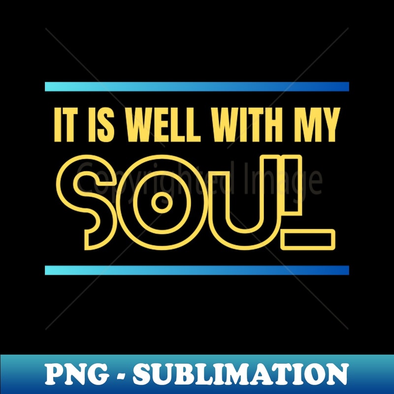 WQ-20365_It Is Well With My Soul Christian 4011.jpg