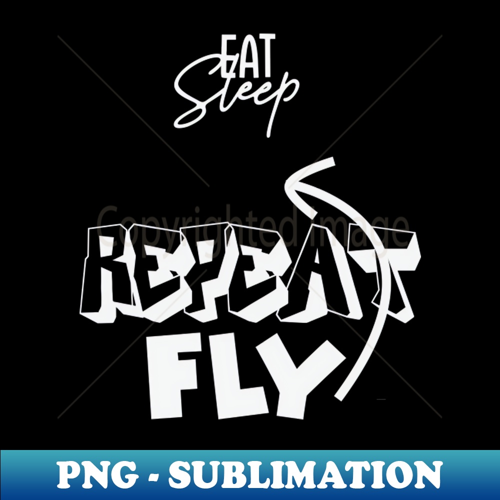 WX-12429_eat sleep fly repeat 5361.jpg