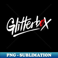 glitterbox - the house music party collector - professional sublimation digital download - defying the norms