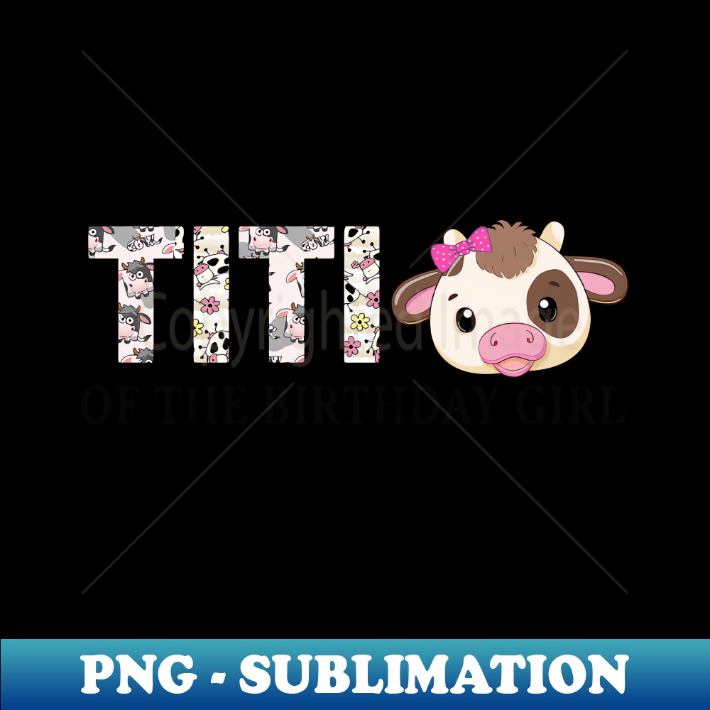 WY-36711_Titi Of Birthday Girl Cow Themed Cow Print 4167.jpg