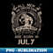 XJ-1789_All Men Are Created Equal But Only The Best Are Born In July Birthday 4753.jpg
