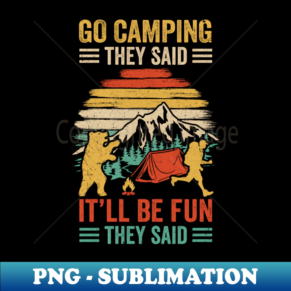 XM-15710_Go Camping They Said Itll Be Fun Joke Bear Camper Vintage 3626.jpg