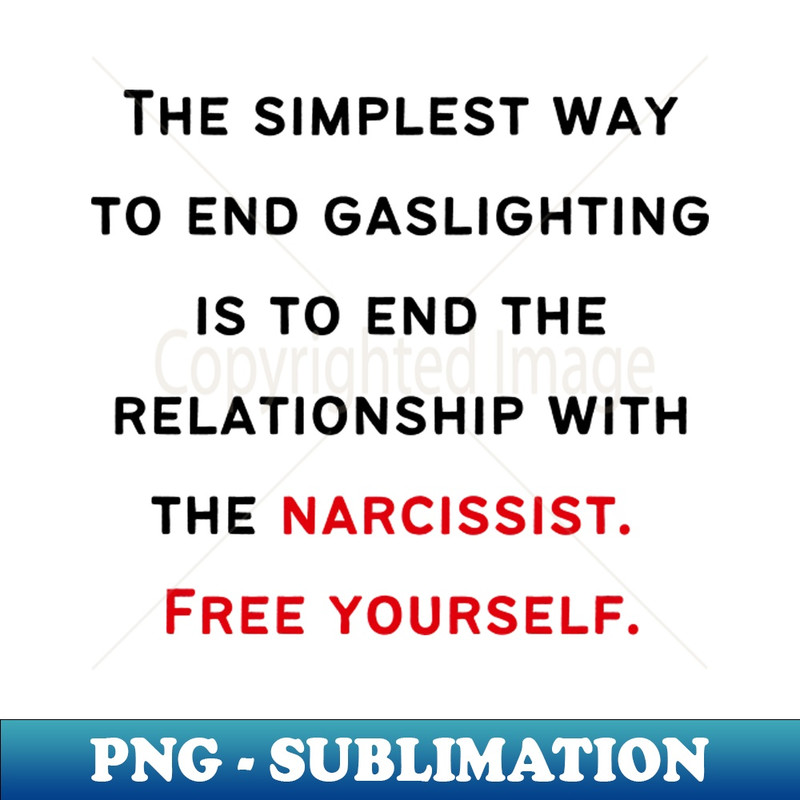 XN-12873_End Narcissists Gaslighting 6275.jpg