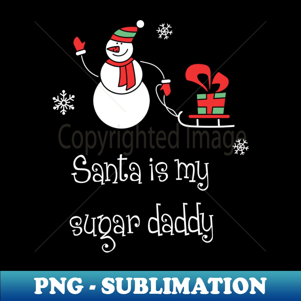 XS-31391_Santa is my sugar daddy Shirt Funny Santa Christmas Tshirt Boy Girl Holiday Gift Cute Snowmie Christmas Tee 9066.jpg