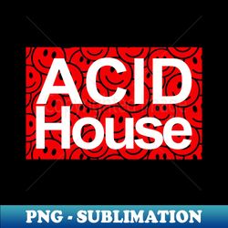 acid house music - for the love of house red edition - unique sublimation png download - unlock vibrant sublimation designs