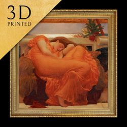 flaming june by frederic leighton, 3d printed with texture and brush strokes looks like original oil
