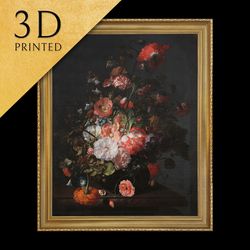 flower still life by rachel ruysch, 3d printed with texture and brush strokes looks like original oi