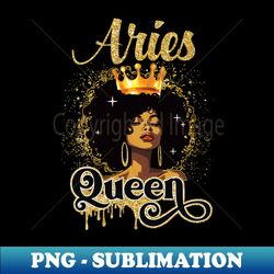 aries queen birthday afro girls black zodiac birthday - vintage sublimation png download - spice up your sublimation projects