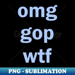 omg - premium png sublimation file - perfect for personalization