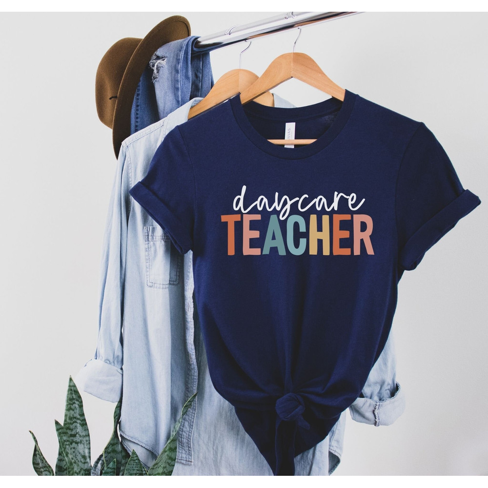 Daycare Teacher Shirt Daycare Teacher Gift Infant Teacher Infant Room Teacher Daycare Provider Toddler Teacher Gift for Teacher 4.jpg