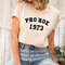 Pro 1973 Roe Shirt  Protect Roe vs. Wade Shirt  Roe 1973 Vintage Retro Shirt  Pro Choice Feminist Tee.jpg