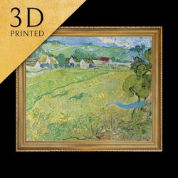 les vessenots in auvers by vincent van gogh, 3d printed with texture and brush s