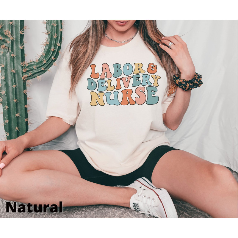 Labor and Delivery Nurse Shirt Labor and Delivery Nurse Gift for L and D Future Nurse Gift Nursing School Shirt Baby Nurse Tshirt Nurse Tee 1.jpg