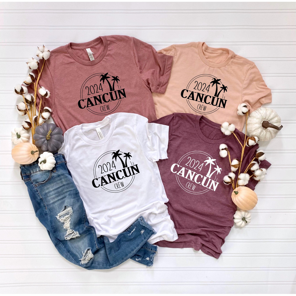 2024 Cancun Crew Shirt, Cancun Family Trip Shirt, Mexico Girl's Trip Shirt, Matching Friends Group Shirts, Girl's Vacation Shirt.jpg