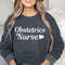 Obstetrics Nurse Sweatshirt Obstetrics Nurse Gift for OBGYN Nurse OBGYN Nurse Sweater Gift for Obstetrics Nurse Shirt RN Shirt Future Nurse.jpg