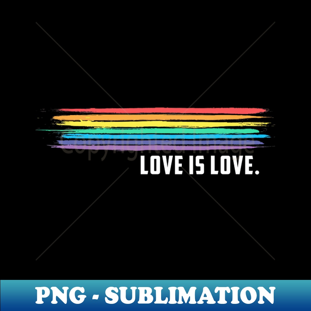 AB-22423_Pride Month Love is Love Gay Equality Rainbow LGBTQ 4058.jpg