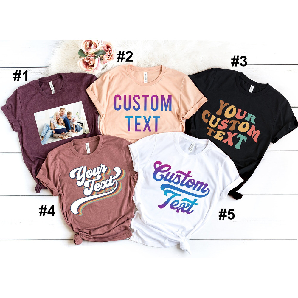 Custom Text Shirt, Personalized Custom Shirt, Customize Your Own Shirt, Custom Made Shirt, Custom T-Shirt, Matching Custom Shirts, Your Logo.jpg