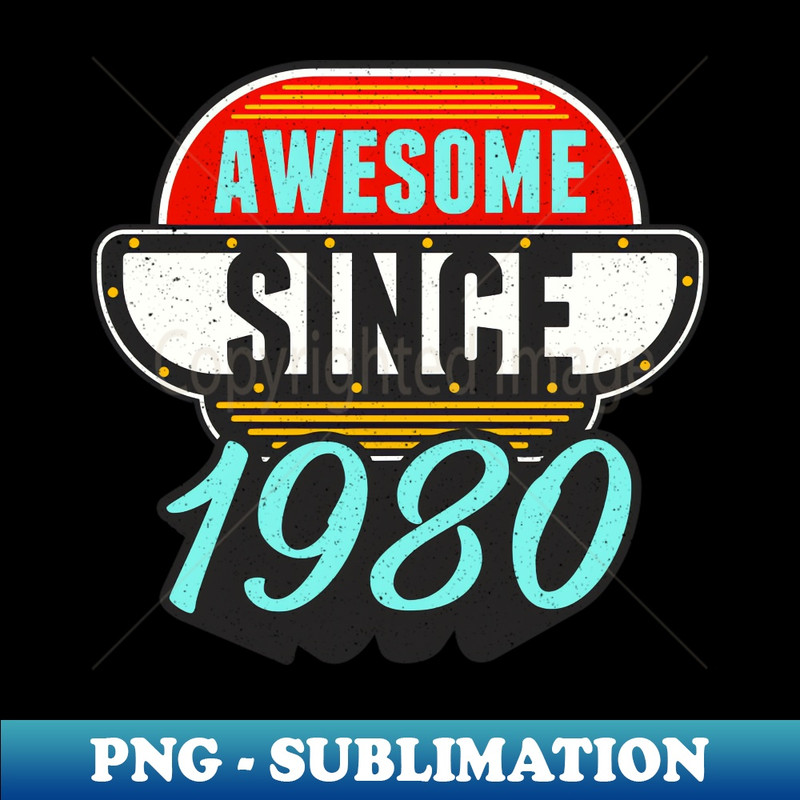 AY-2654_Awesome Since 1980 43rd Birthday 7223.jpg