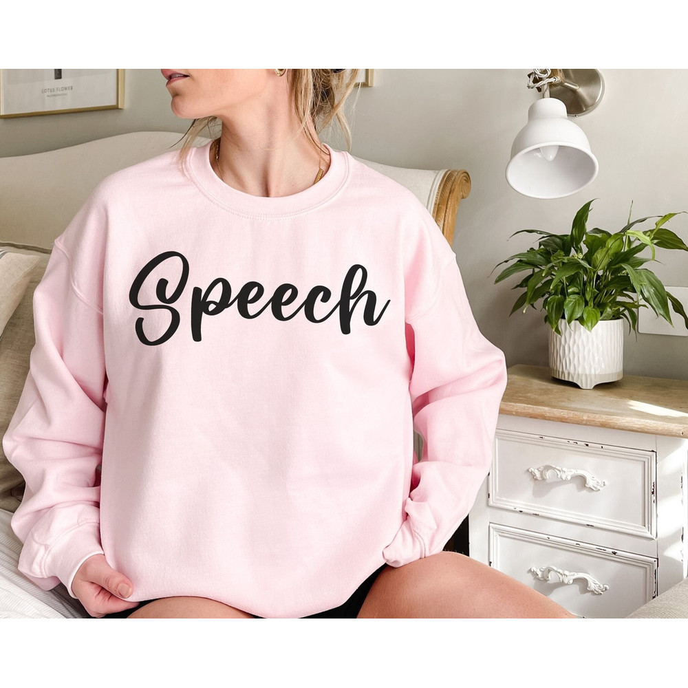 Speech Pathology Sweatshirt Speech Language Pathologist Shirt Speech Pathology Shirt SLP Shirt Speech Language Pathologist Gift SLP Tshirt.jpg