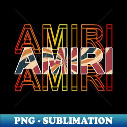 amiri - special edition sublimation png file - defying the norms