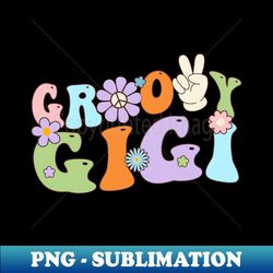 retro groovy birthday family matching cute groovy gigi - high-quality png sublimation download - stunning sublimation graphics