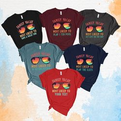 most likely to vacation shirt perfect gift for travel lovers matching shirt for family summer vacation beach outfit gift