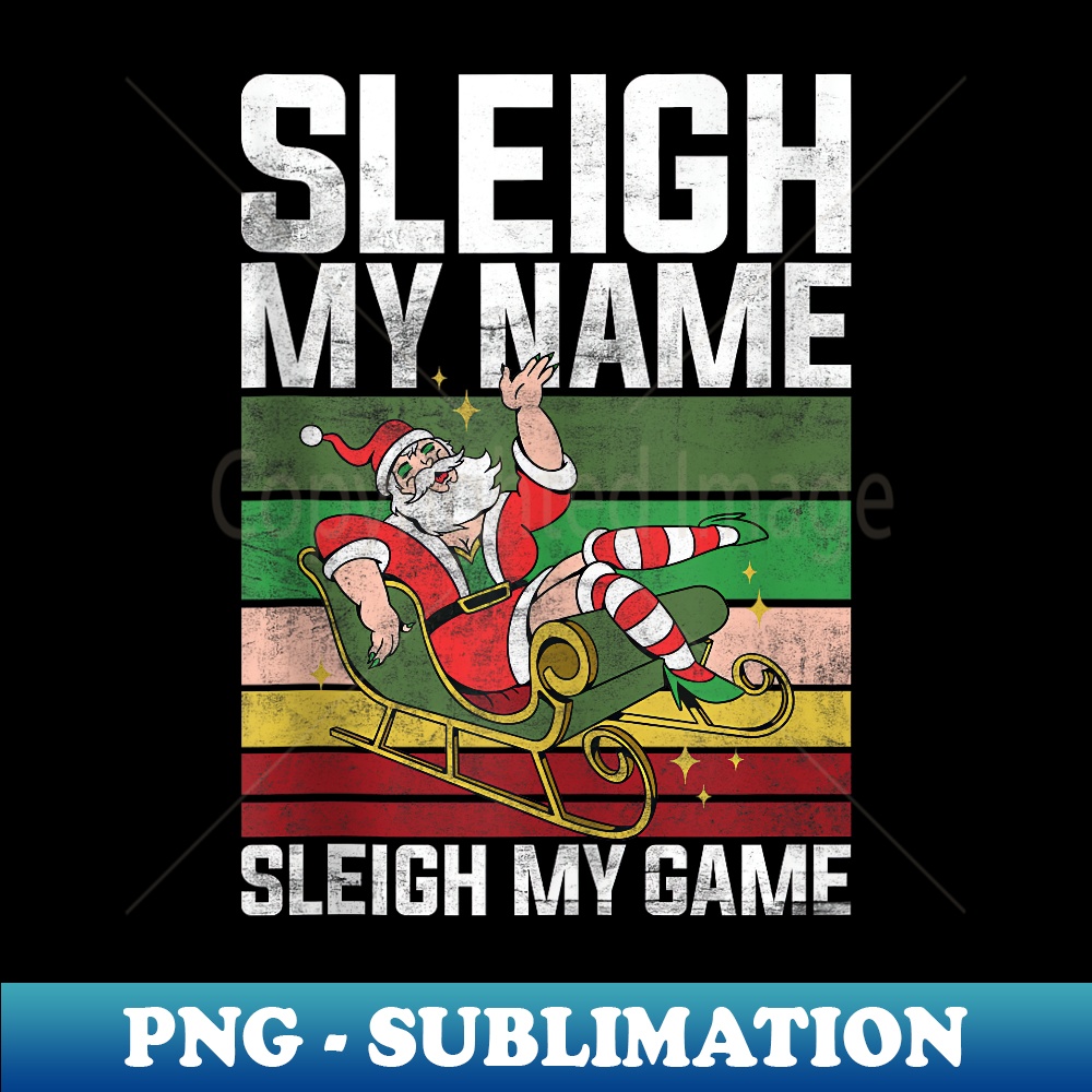 CC-24366_Santa Claus Sleigh My Name Sleigh My Game Funny Christmas 0177.jpg
