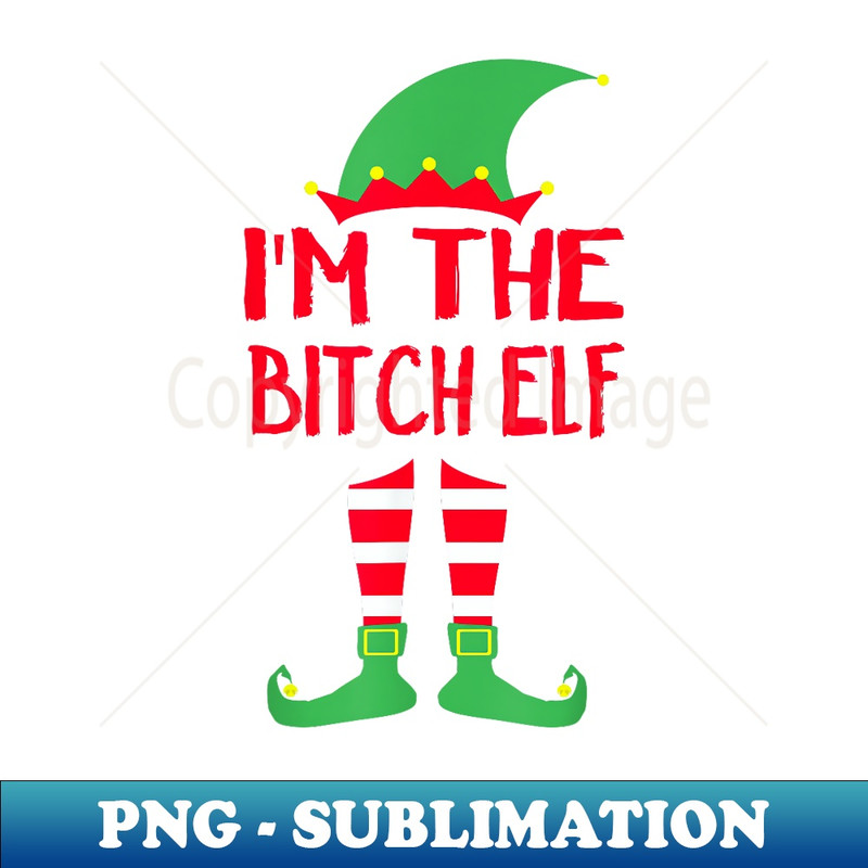 CH-15009_I'm the Bitch Elf Pajamas Matching Family Christmas 0351.jpg