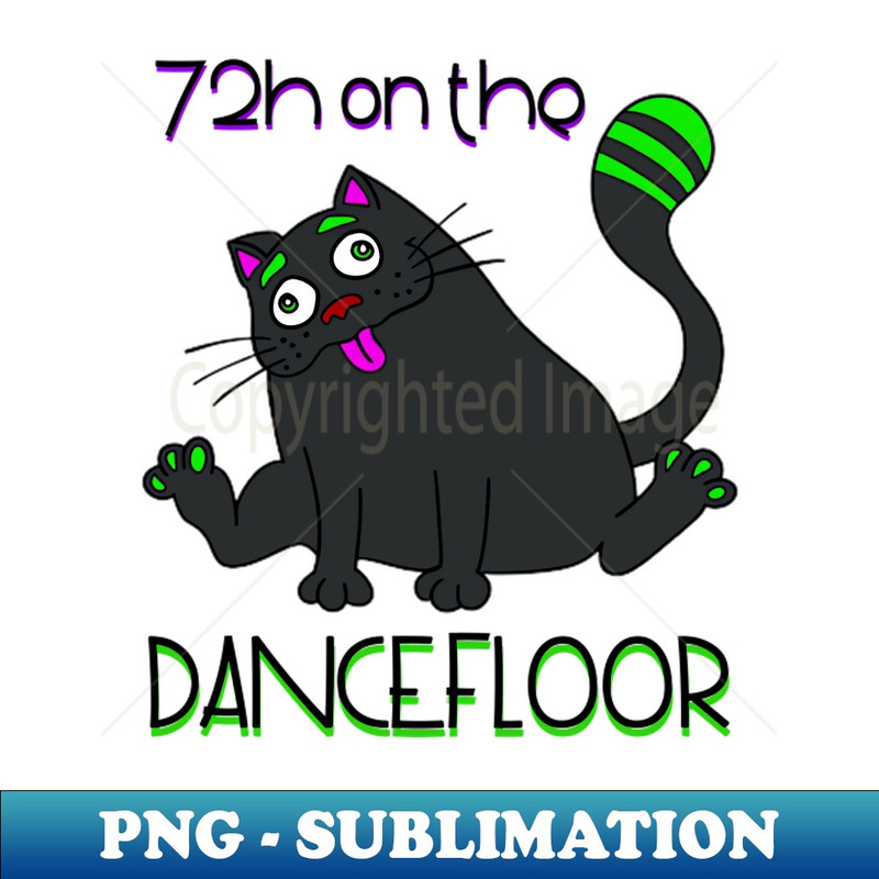 CO-367_72H on the dancefloor - Catsondrugscom - Techno Party Ibiza Rave Dance Underground Festival Spring Break  Berlin Good Vibes Trance Dance technofashion te