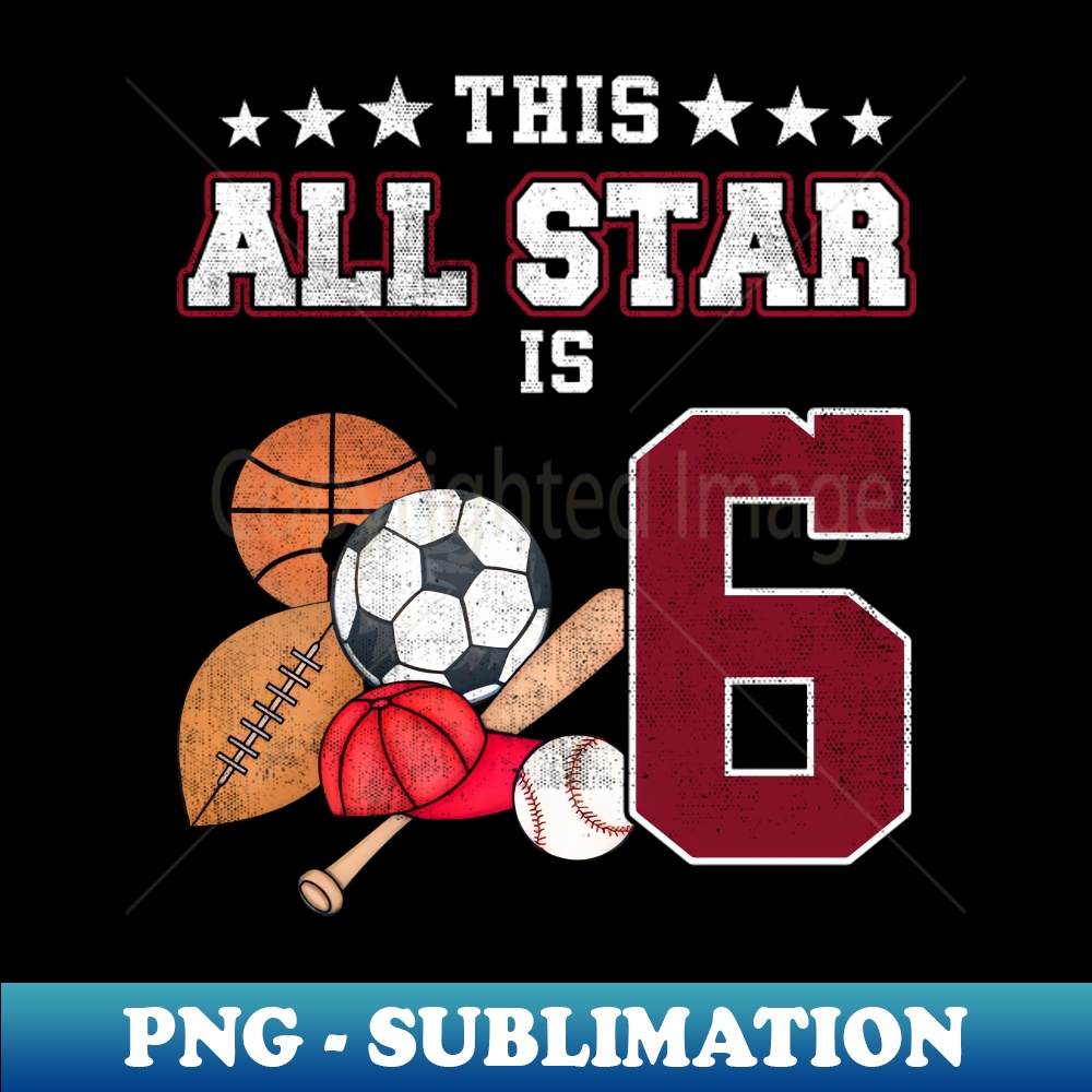 DI-16986_Kids This All Star Is 6 Years Old Gifts For Kids Birthday 9357.jpg