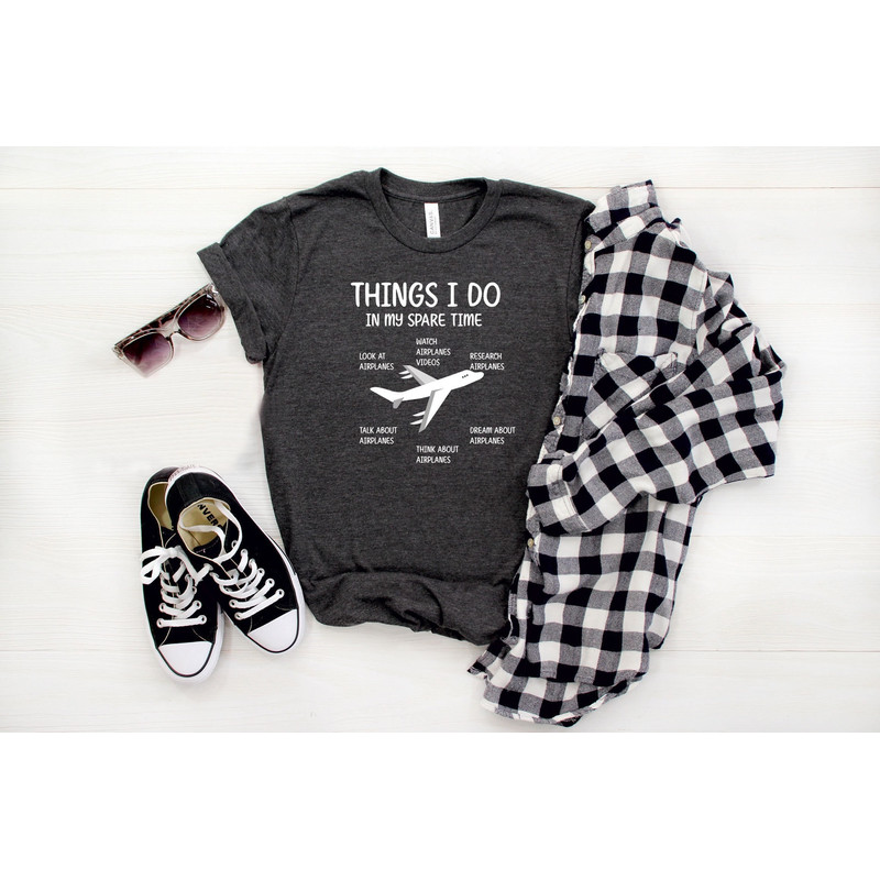 Things I Do In My Spare Time Airplane Shirt, Funny Pilot Shirt, Pilot Gift For Men, Aviation Gifts, Airplane Lover Shirt, Gift For Pilot.jpg