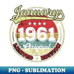 60th Birthday Vintage January 1961 60 Years Gift - Decorative Sublimation PNG File - Capture Imagination with Every Detail