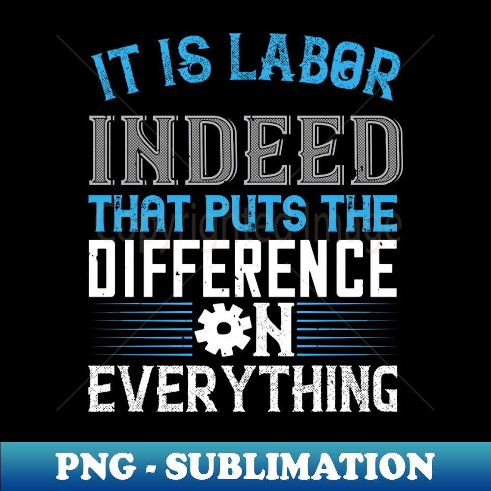 EQ-15979_It is labor indeed that puts the difference on everything 3371.jpg