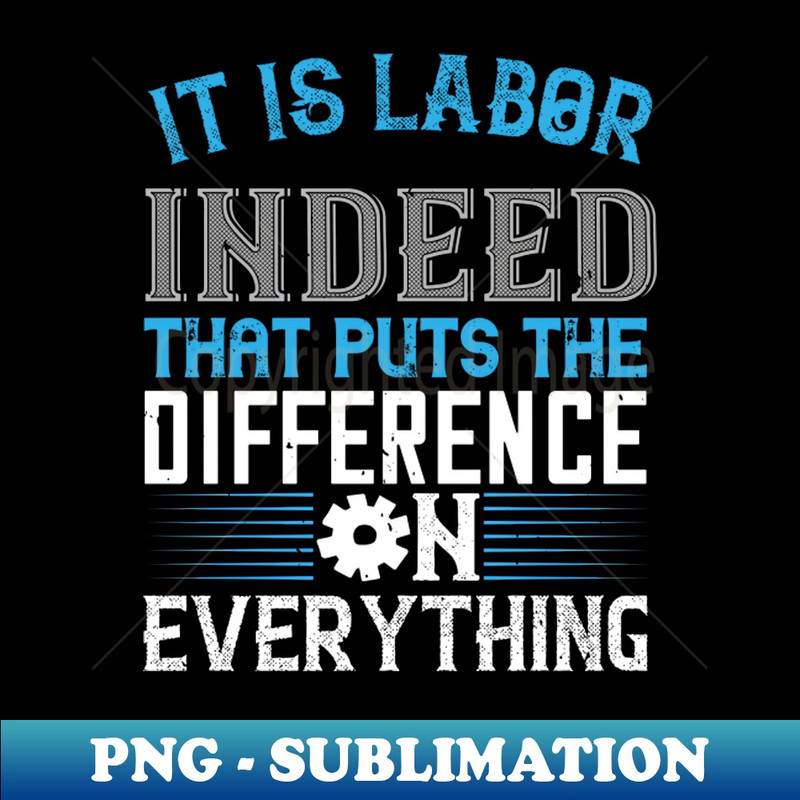 EQ-15979_It is labor indeed that puts the difference on everything 3371.jpg