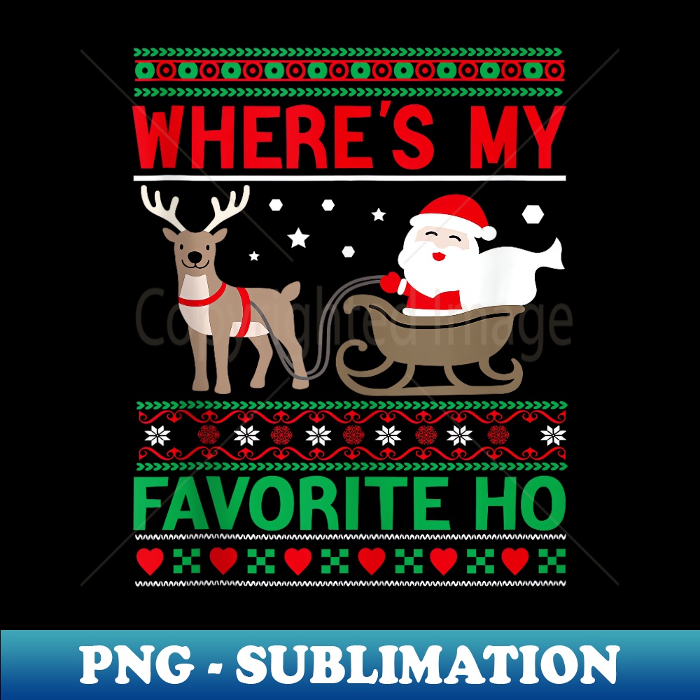 ER-24543_Santa's Where's My Favorite Ho Funny Ugly Christmas er 0201.jpg