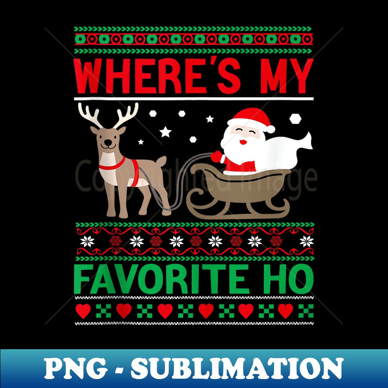 ER-24543_Santa's Where's My Favorite Ho Funny Ugly Christmas er 0201.jpg