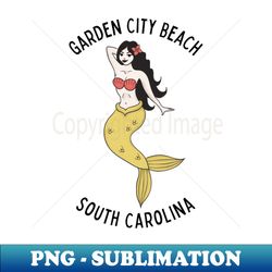 Garden City Beach South Carolina Mermaid - Instant Sublimation Digital Download - Unlock Vibrant Sublimation Designs