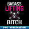 FB-2849_Badass Lifting Bitch Strength Training Skull Barbell Fitness 0045.jpg