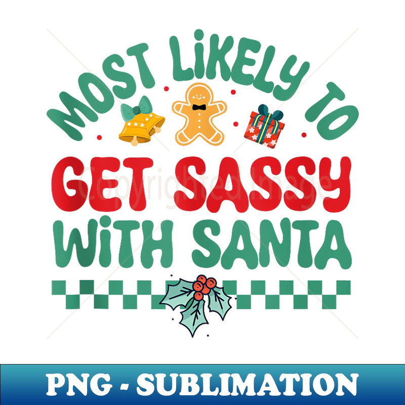 FL-19644_Most Likely To Get Sassy With Santa Christmas Pajamas 0332.jpg