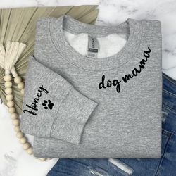Custom Dog Mom Sweatshirt with Pet Name on Sleeve Dog Mama Sweatshirt Gift for Pet Lovers Dog Mom Gift Custom Dog Sweats