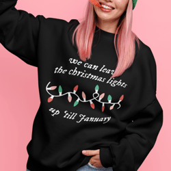 christmas shirts we can leave the christmas lights up 'til january t shirt, christmas lights, the eras tour holiday