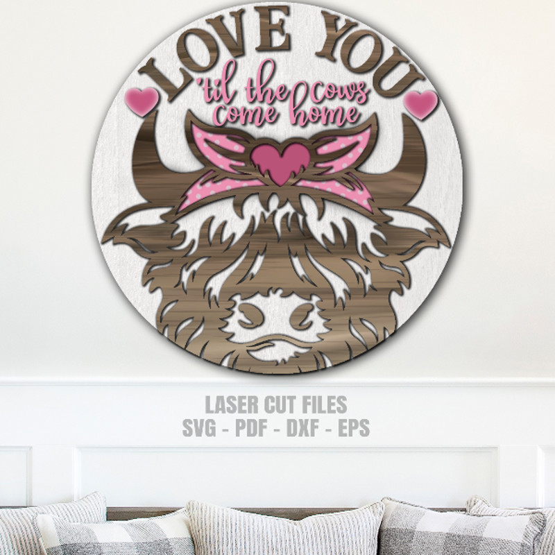 Valentine Door Hanger SVG - Highland Cow SVG - Valentine SVG - Laser Cut Files - Heart SVG - Love SVG - Til The Cows Come Home SVG - Glowforge Files