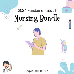 2024 Fundamentals of Nursing Study Guide, Nursing Notes | Nursing Bundle | PDF File | Pages 30
