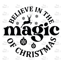 Believe in the magic of Christmas SVG