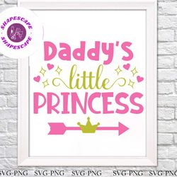 daddy's little princess, i love my daddy, daddy's princess, daddy svg, cute svg for little girls, daddy's little princes