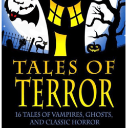 Tales of Terror 16 Tales of Vampires, Ghosts, and Classic Horror