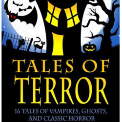 Tales of Terror 16 Tales of Vampires, Ghosts, and Classic Horror