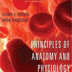 Test Bank Principles of Anatomy and Physiology 12th Edition by Bryan Derrickson